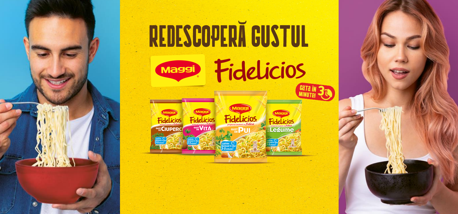 Redescoperă gustul MAGGI Fidelicios!